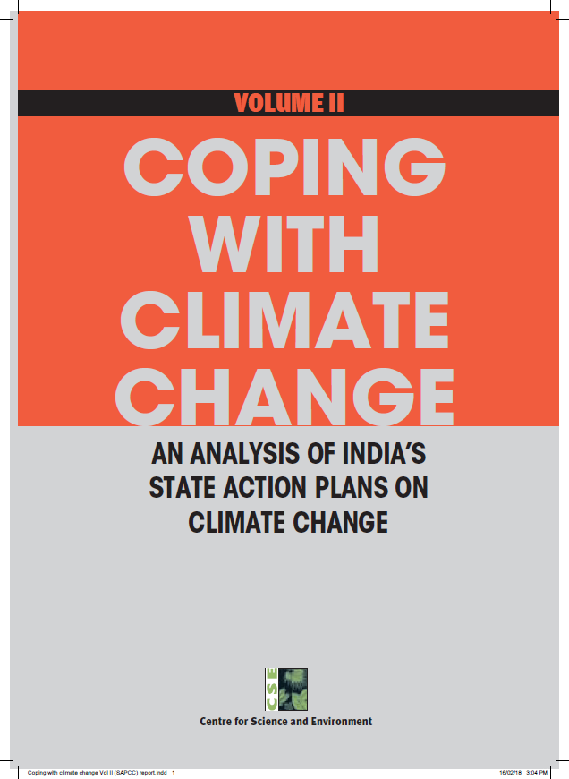 Coping wWith Climate Change: An Analysis of India’s State Action Plans on Climate Change; Volume II