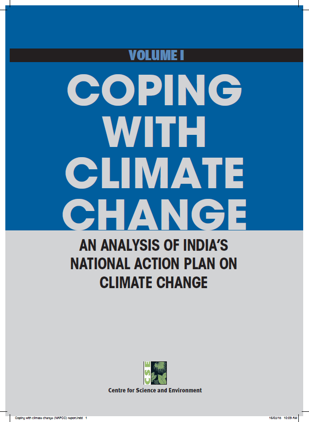 Coping with Climate Change An Analysis of India’s National Action Plan on Climate Change; Volume 1