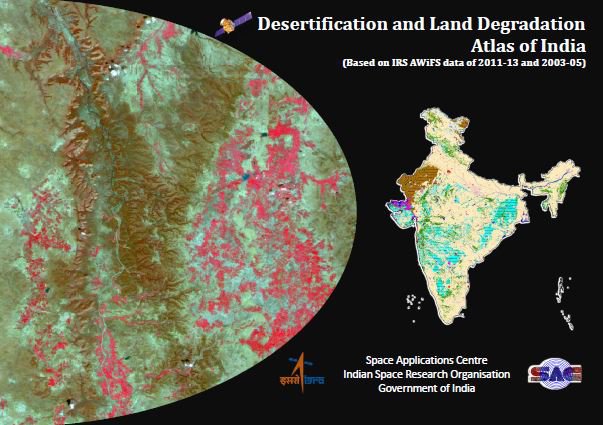 Desertification and Land Degradation Atlas of India (Based on IRS AWiFS data of 2011-2013 and 2003-2005)