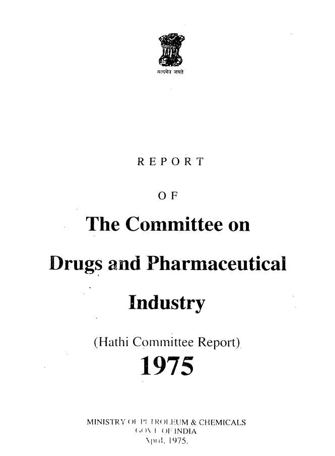 Report of the Committee on Drugs and Pharmaceutical Industry