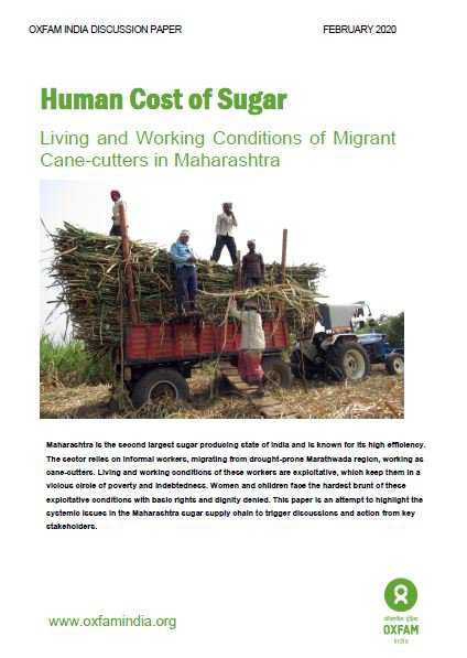 Human Costs of Sugar: Living and Working Conditions of Migrant Cane-cutters in Maharashtra