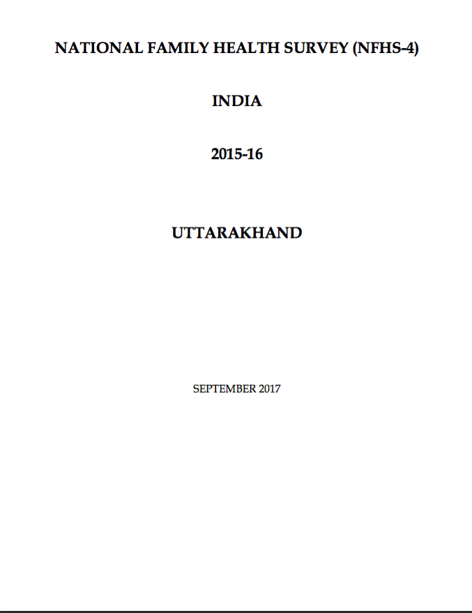 National Family Health Survey (NFHS-4) 2015-16: Uttarakhand