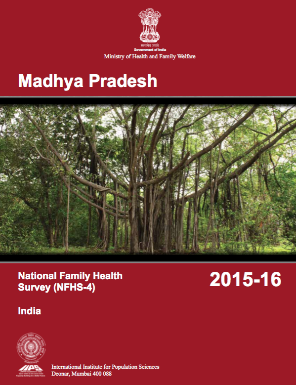 National Family Health Survey (NFHS-4) 2015-16: Madhya Pradesh