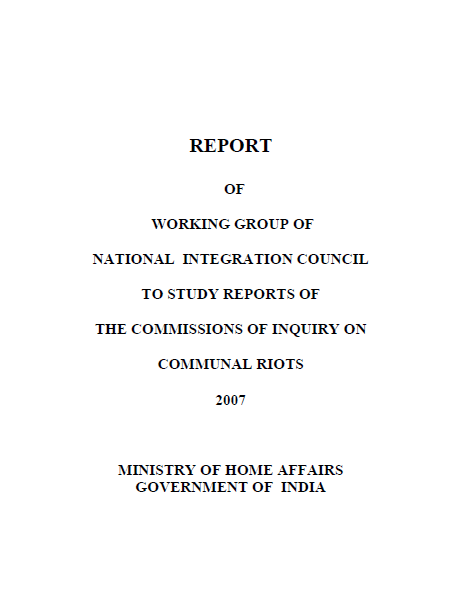 Report of Working Group of National Integration Council to Study Reports of the Commissions of Inquiry on Communal Riots