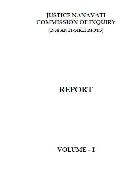 Report of the Justice Nanavati Commission of Inquiry (1984 Anti-Sikh Riots): Volumes I and II