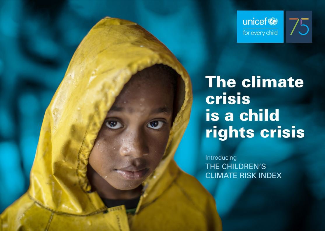 The Climate Crisis is a Child Rights Crisis: Introducing the Children’s Climate Risk Index