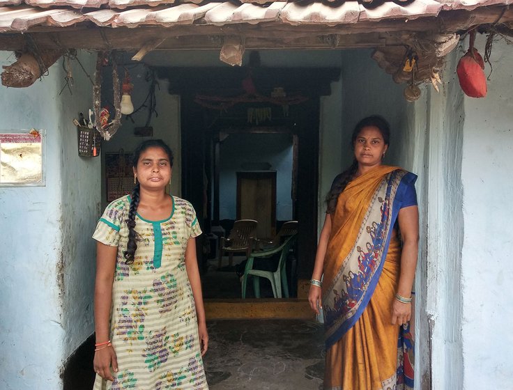 Botta Bhanu (right) and her daughter Sowjanya, who dropped out of Intermediate in 2016 when all the chaos was happening, in front of their house in Pydipaka