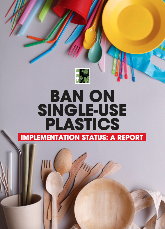 Ban on Single-Use Plastics – Implementation Status: A Report