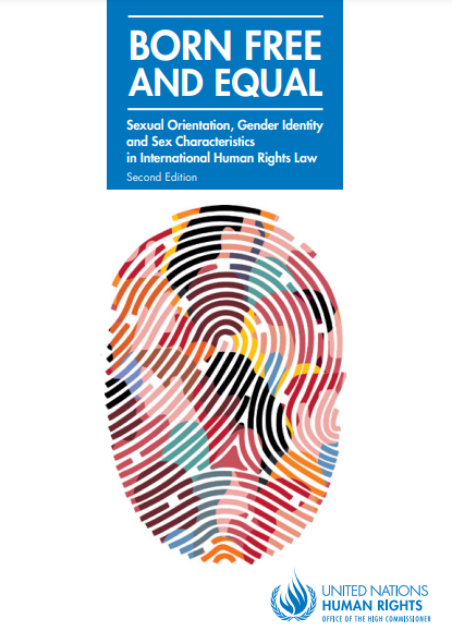 Born Free and Equal: Sexual Orientation, Gender Identity and Sex Characteristics in International Human Rights Law (Second Edition)