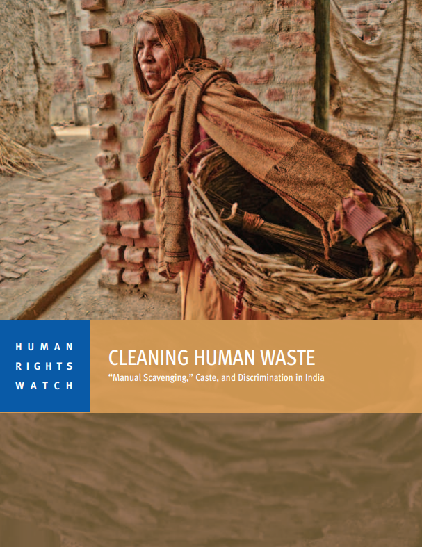 Cleaning Human Waste: “Manual Scavenging,” Caste, and Discrimination in India