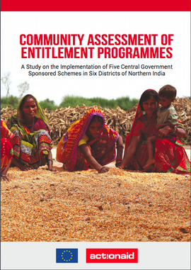Community Assessment of Entitlement Programmes: A Study on the Implementation of Five Central Government Sponsored Schemes in Six Districts of Northern India