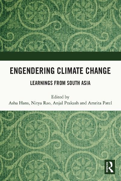 Engendering Climate Change: Learnings from South Asia