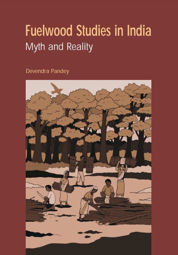Fuelwood Studies in India: Myths and Reality