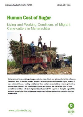 Human Costs of Sugar: Living and Working Conditions of Migrant Cane-cutters in Maharashtra
