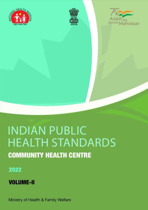 Indian Public Health Standards, 2022: Volume-II (Community Health Centre)
