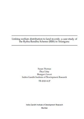 Linking welfare distribution to land records: a case-study of the Rythu Bandhu Scheme (RBS) in Telangana