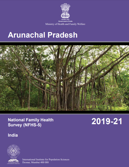 National Family Health Survey (NFHS-5) 2019-21: Arunachal Pradesh