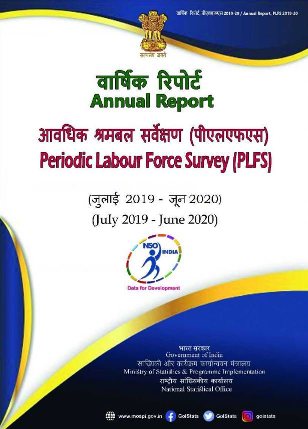 Periodic Labour Force Survey (PLFS) Annual Report: July 2019-June 2020