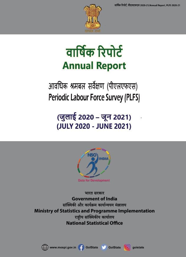Periodic Labour Force Survey (PLFS) Annual Report: July 2020-June 2021