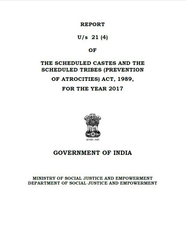 Report of the Scheduled Castes and the Scheduled Tribes (Prevention of Atrocities) Act, 1989, for the year 2017