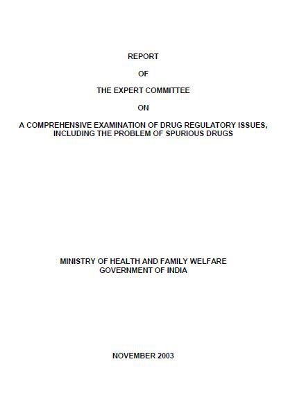 Report of the Expert Committee on a Comprehensive Examination of Drug Regulatory Issues, Including the Problem of Spurious Drugs