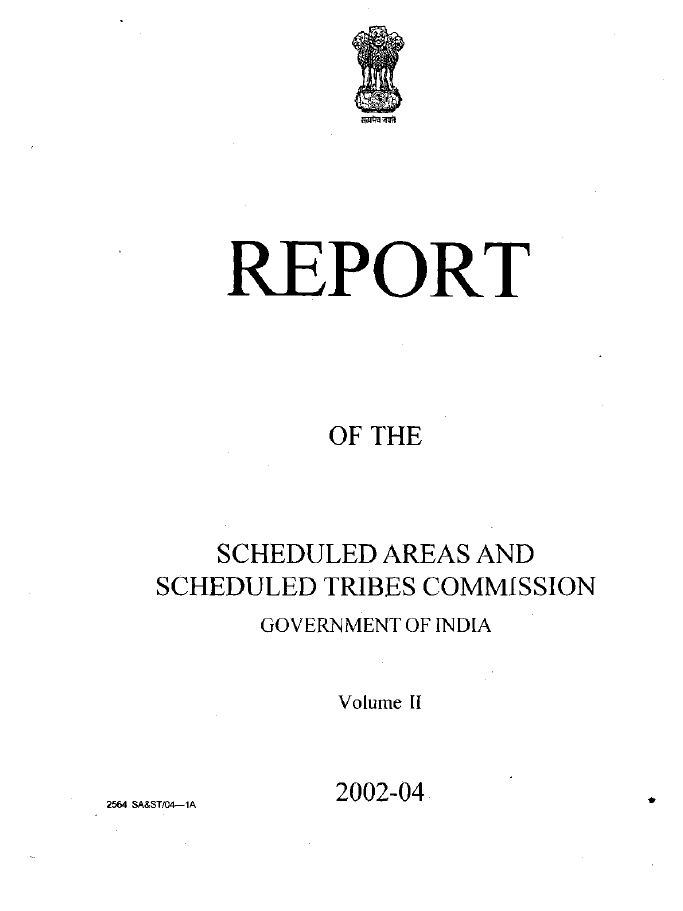 Report of the Scheduled Areas and Scheduled Tribes Commission: Volume II, 2002-2004