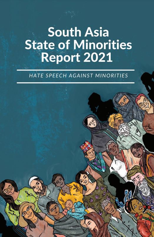 South Asia State of Minorities Report 2021: Hate Speech Against Minorities