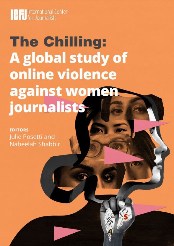 The Chilling: A global study of online violence against women journalists
