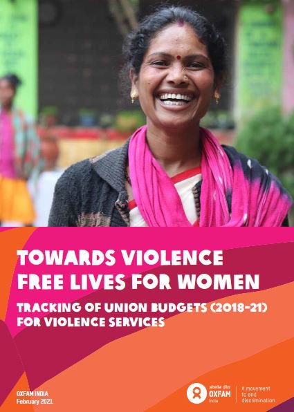 Towards violence free lives for women: tracking of Union budgets (2018-21) for violence services