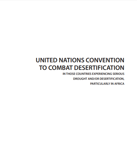 United Nations Convention to Combat Desertification in those Countries Experiencing Serious Drought and/or Desertification, Particularly in Africa