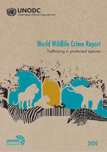 World Wildlife Crime Report 2020: Trafficking in protected species