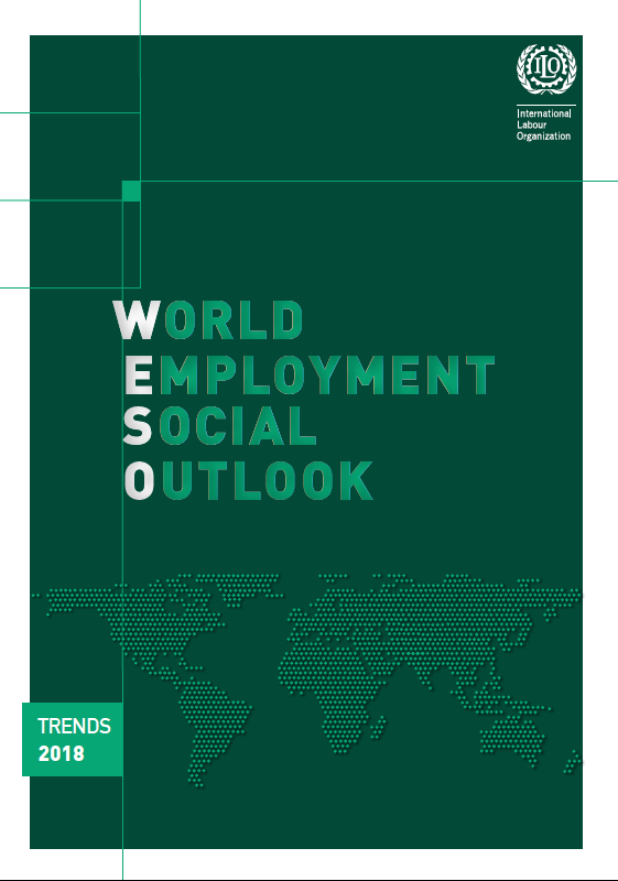 World Employment And Social Outlook: Trends 2018